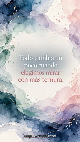Composición de acuarelas azules, verdes, lavandas y rosas sobre papel claro, con líneas doradas y una frase central sobre mirar con ternura.